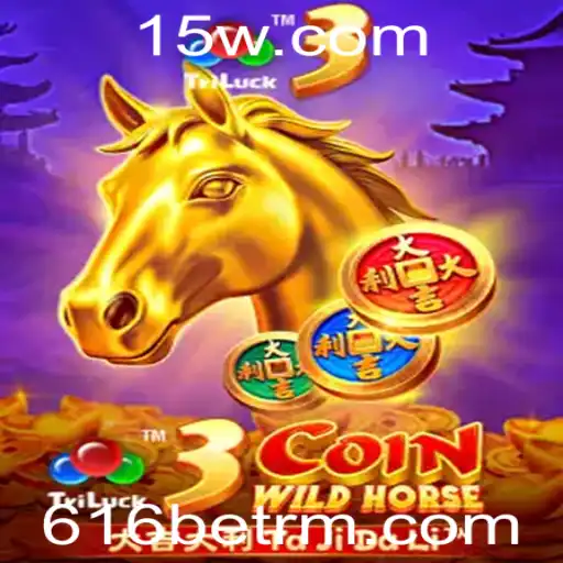 3CoinWildHorse: Descobrindo o Novo Jogo Emocionante da 616bet