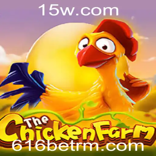 Descubra o Mundo Fascinante de ChickenFarm com 616bet